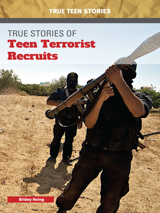 Title details for True Stories of Teen Terrorist Recruits by Bridey Heing - Available